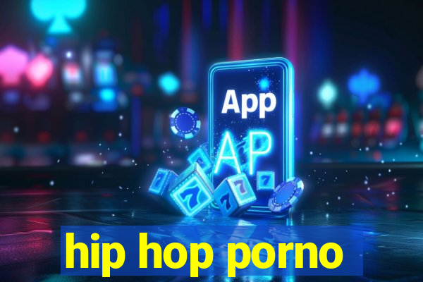 hip hop porno